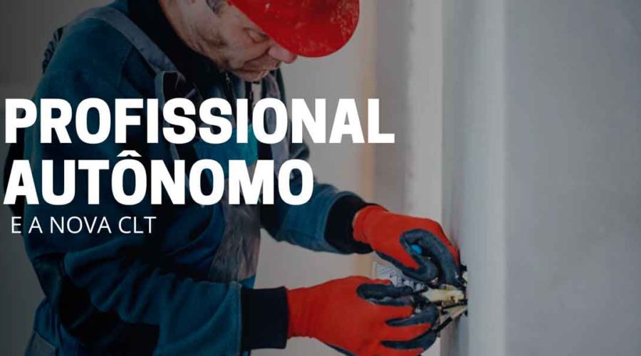 Profissional Autônomo: Entenda como funciona na nova CLT