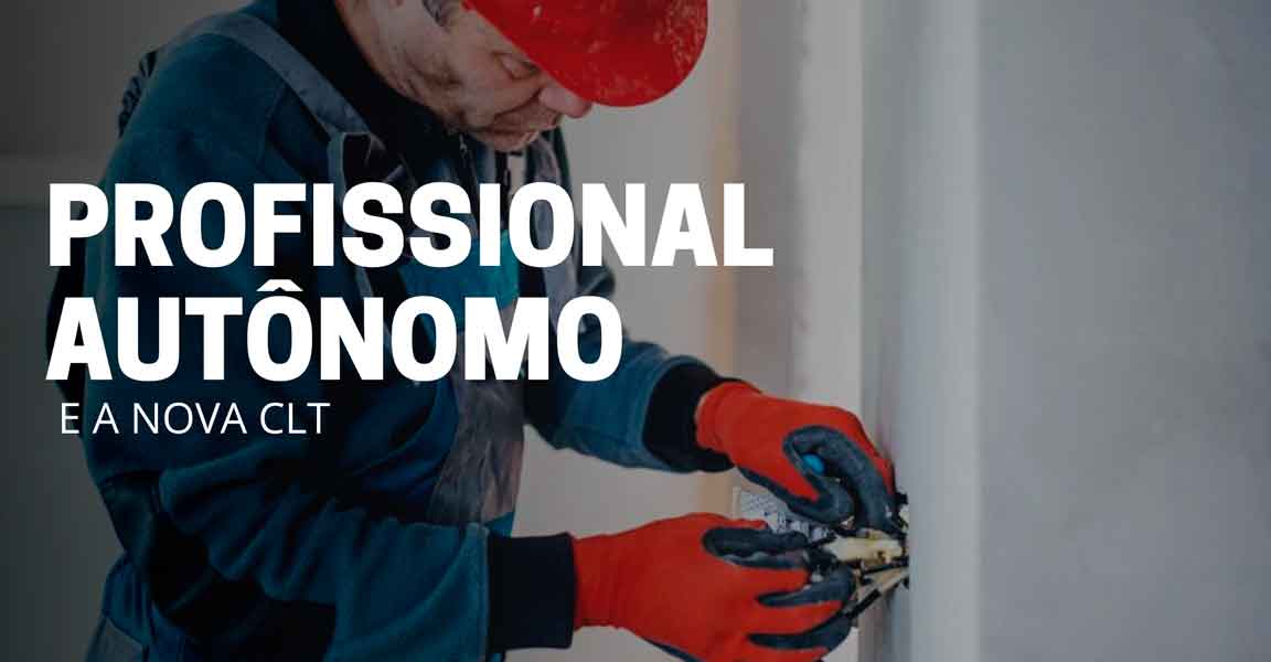 Profissional Autônomo: Entenda como funciona na nova CLT