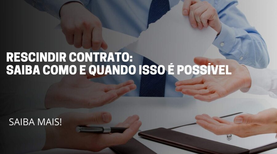 A imagem reflete 3 pessoas, onde uma delas está rasgando o documento, no meio da imagem reflete o nome do título: Rescindir contrato Saiba como e quando isso é possível